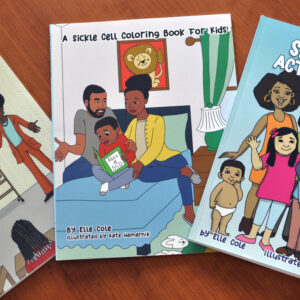 Three children's books about sickle cell disease by Elle Cole