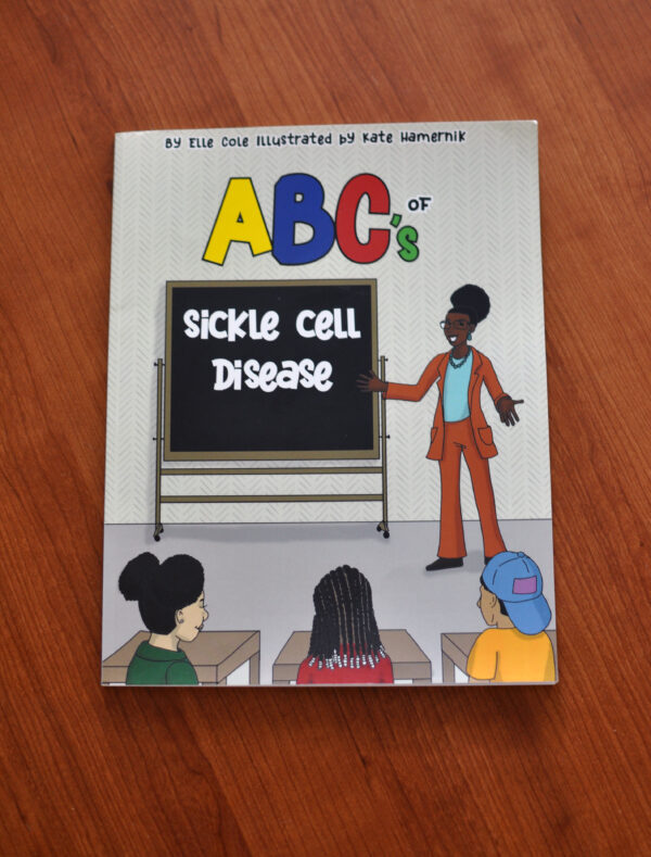 A children's book about sickle cell disease entitled ABCs of Sickle Cell Disease by Elle Cole