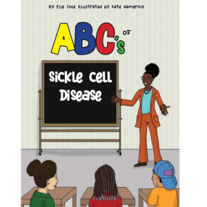 The children's book ABCs of Science Cell Disease book by Elle Cole